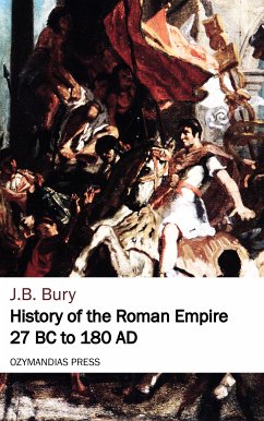 History of the Roman Empire 27 BC to 180 AD (eBook, ePUB) - Bury, J. B.