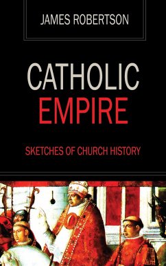 Cover Catholic Empire - Sketches of Church History (eBook, ePUB)