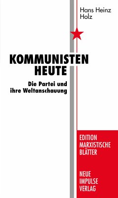 Kommunisten heute (eBook, PDF) - Holz, Hans Heinz