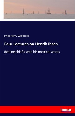 Four Lectures on Henrik Ibsen