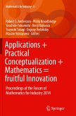 Applications + Practical Conceptualization + Mathematics = fruitful Innovation Applications + Practical Conceptualization + Mathematics = fruitful Innovation