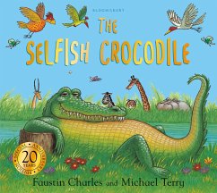The Selfish Crocodile Anniversary Edition - Faustin, Charles