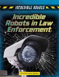 Cover Incredible Robots in Law Enforcement
