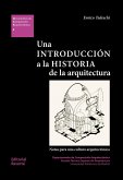 Una introducción a la historia de la arquitectura : notas para una cultura arquitectónica