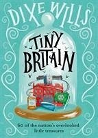 Tiny Britain - Wills, Dixe