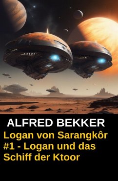 Cover Logan von Sarangkôr #1 - Logan und das Schiff der Ktoor (eBook, ePUB)