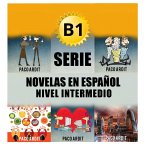 B1 - Serie Novelas en Español Nivel Intermedio (Spanish Novels Bundles, #3) (eBook, ePUB)