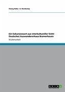 Ein Exkursionsort aus interkultureller Sicht: Deutsches Auswandererhaus Bremerhaven (eBook, ePUB)