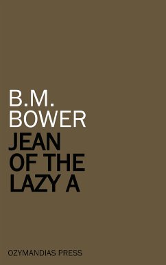 Jean of the Lazy A (eBook, ePUB) - Bower, B. M.