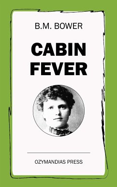 Cabin Fever (eBook, ePUB) - Bower, B. M.