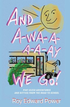 Cover And a-Wa-a-a-a-Ay We Go! (eBook, ePUB)