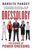 Dressology: The Science of Power Dressing (eBook, ePUB) Dressology: The Science of Power Dressing (eBook, ePUB)