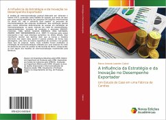 A Influência da Estratégia e da Inovação no Desempenho Exportador - Cabral, Marco Antonio Leandro