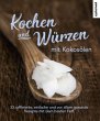 Kochen und Würzen mit Kokosölen - Bild 1
