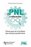 PNL y educación : claves para ser el profesor que siempre quisiste tener