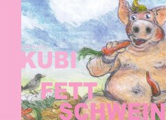 Kubi Fettschwein