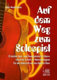 Auf dem Weg zum Solospiel, für Gitarre - Westermeier, Hans