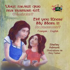 Vous saviez que ma maman est genial? Did you know my mom is awesome? (French English Bilingual Children's Book) (eBook, ePUB)