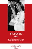 The Double Deal (Alaskan Oil Barons, Book 2) (Mills & Boon Desire) (eBook, ePUB)