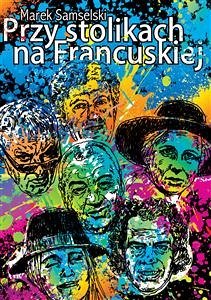 Cover Przy stolikach na Francuskiej (eBook, ePUB)