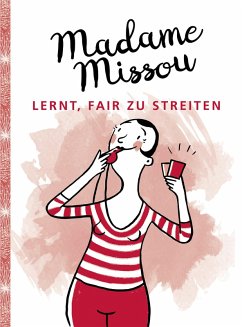 Madame Missou lernt, fair zu streiten (eBook, ePUB) - Missou, Madame
