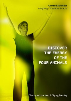 Discover the energy of the four animals (eBook, ePUB)