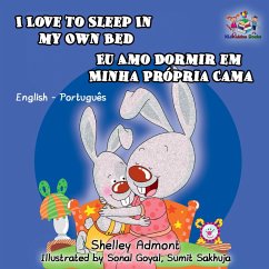 I Love to Sleep in My Own Bed Eu Amo Dormir em Minha Própria Cama (English Portuguese Bilingual Children's Book) (eBook, ePUB)