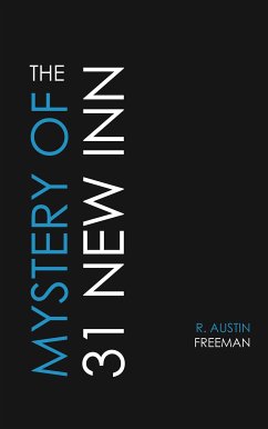 The Mystery of 31 New Inn (eBook, ePUB) - Freeman, R. Austin