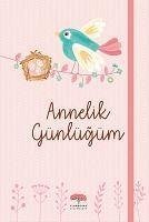 Annelik Günlügüm Ciltli - Kolektif