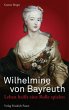 Wilhelmine von Bayreuth - Bild 1