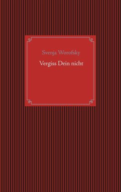 Vergiss Dein nicht - Worofsky, Svenja