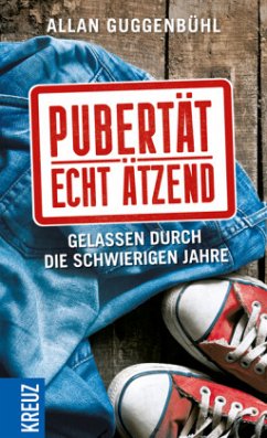 Pubertät - echt ätzend (Mängelexemplar) - Guggenbühl, Allan
