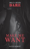 Make Me Want (eBook, ePUB)