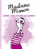 Madame Missou lernt, sich selbst zu lieben (eBook, ePUB)