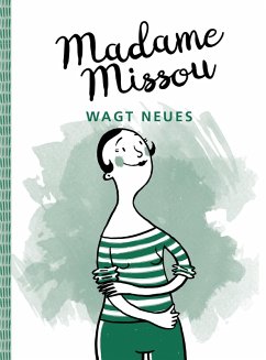 Madame Missou wagt Neues (eBook, ePUB) - Missou, Madame