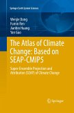 The Atlas of Climate Change: Based on SEAP-CMIP5