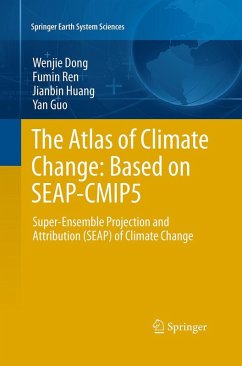 The Atlas of Climate Change: Based on SEAP-CMIP5 - Dong, Wenjie;Ren, Fumin;Huang, Jianbin