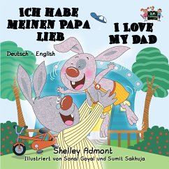 Ich habe meinen Papa lieb I Love My Dad (eBook, ePUB) - Admont, Shelley; KidKiddos Books