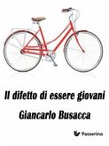 Il difetto di essere giovani (eBook, ePUB)