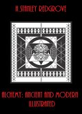 Alchemy: Ancient and Modern (Illustrated) (eBook, ePUB)