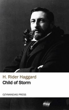 Child of Storm (eBook, ePUB) - Haggard, H. Rider