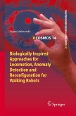 Biologically Inspired Approaches for Locomotion, Anomaly Detection and Reconfiguration for Walking Robots