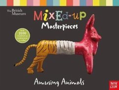 British Museum: Mixed-Up Masterpieces, Amusing Animals - Nosy Crow Ltd