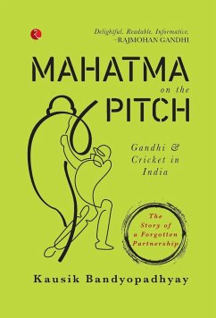 Mahatma on the Pitch - Bandyopadhyay, Kausik