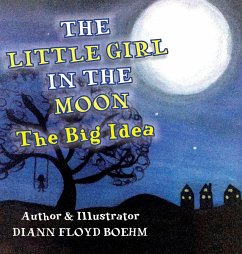 The Little Girl in the Moon - Floyd Boehm, Diann