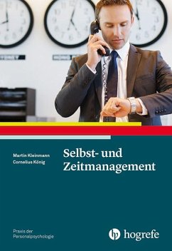 Selbst- und Zeitmanagement - Kleinmann, Martin;König, Cornelius J.