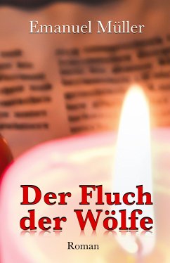 Der Fluch der Wölfe (eBook, ePUB) - Müller, Emanuel