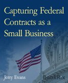Capturing Federal Contracts as a Small Business (eBook, ePUB)