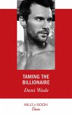 Taming The Billionaire (eBook, ePUB)