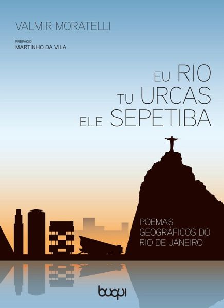 Eu rio, tu urcas, ele sepetiba (eBook, ePUB) Eu rio, tu urcas, ele sepetiba (eBook, ePUB)